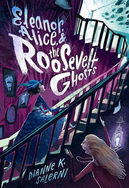 Eleanor, Alice, & the Roosevelt Ghosts
