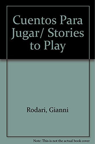 Cuentos Para Jugar/ Stories to Play