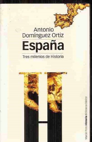 España, tres milenios de historia