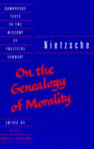 Nietzsche: 'On the Genealogy of Morality' and Other Writings