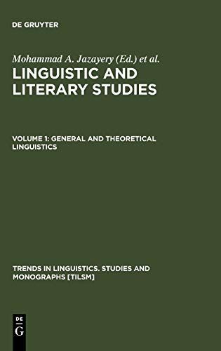 Linguistic and Literary Studies in Honor of Archibald A. Hill: General and theoretical linguistics