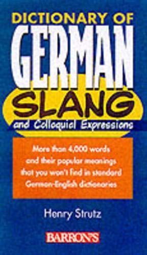 Dictionary of German Slang and Colloquial Expressions