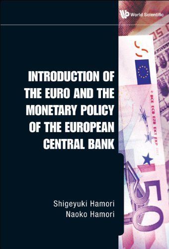 Introduction of the Euro and the Monetary Policy of the European Central Bank