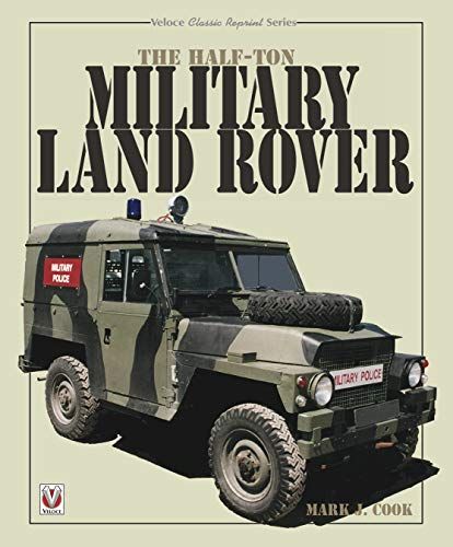 The Half-ton Military Land Rover