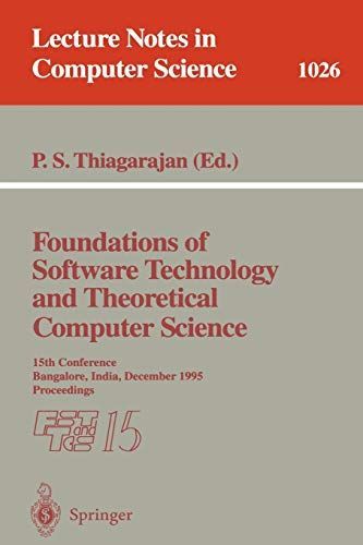 Foundations of Software Technology and Theoretical Computer Science