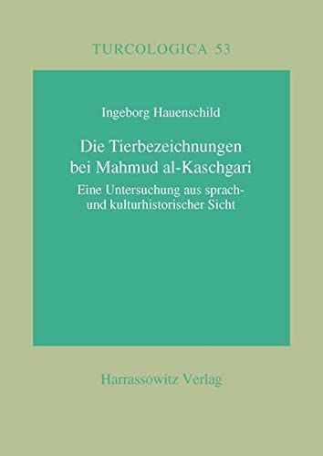 Die Tierbezeichnungen bei Mahmud al-Kaschgari