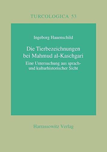 Die Tierbezeichnungen bei Mahmud al-Kaschgari