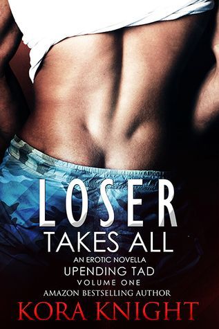 Loser Takes All (Up-Ending Tad