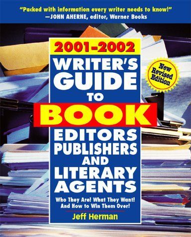 Writer's Guide to Book Editors, Publishers and Literary Agents, 2001-2002