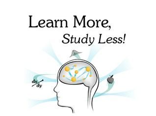 Learn More, Study Less