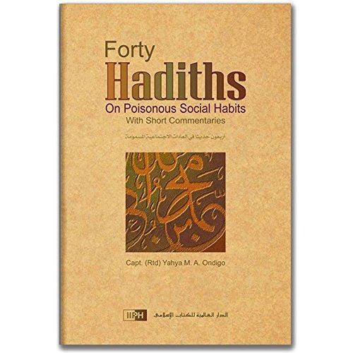 Forty Hadiths on Poisonous Social Habits