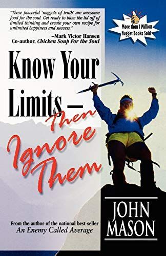 Know Your Limits - Then Ignore Them