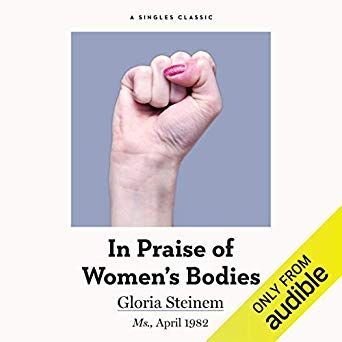 In Praise of Women's Bodies