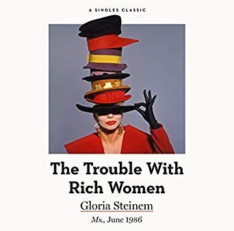 The Trouble With Rich Women