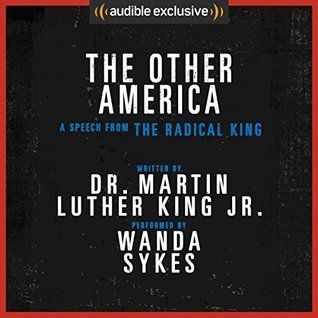 The Other America - A Speech from The Radical King