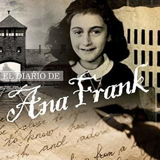 El Diario de Ana Frank [The Diary of Anne Frank, Spanish Edition]