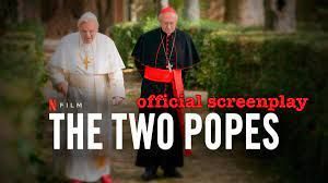 The Two Popes - A Screenplay