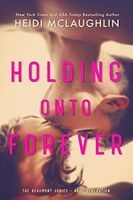 Holding Onto Forever (Beaumont