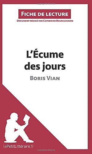 L'Écume des jours de Boris Vian (Fiche de lecture)