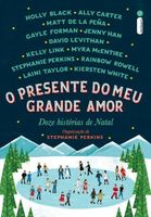 O Presente do Meu Grande Amor