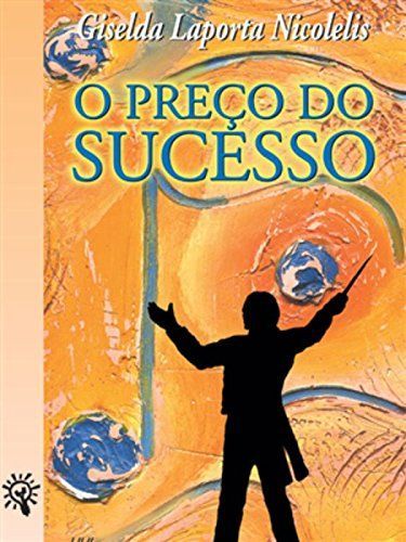 O preço do sucesso