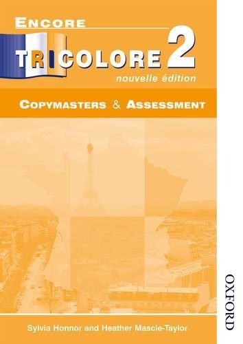 Encore Tricolore Nouvelle 2 Copymasters and Assessment