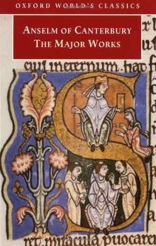 Anselm of Canterbury: The Major Works