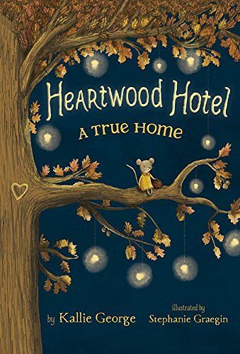 Heartwood Hotel, Book 1 A True Home