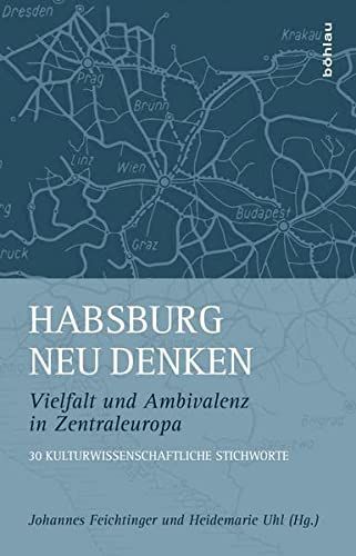 Habsburg neu denken