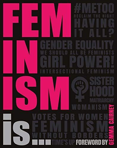 Feminism Is ...