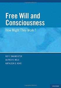 Free Will and Consciousness
