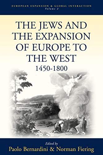 The Jews and the Expansion of Europe to the West, 1450 to 1800