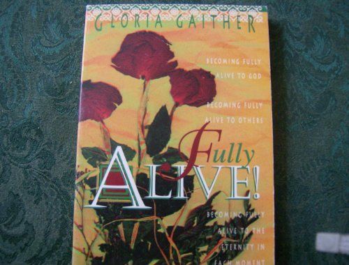 Fully Alive!