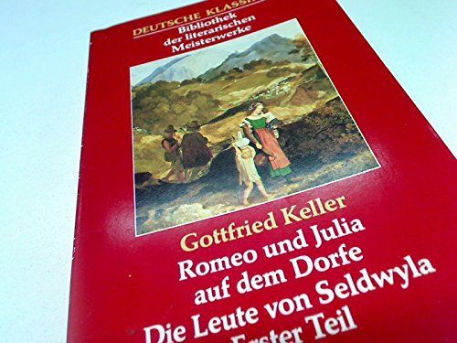 Romeo und Julia auf dem Dorfe, Die Leute von Seldwyla in zwei Ba͏̈nden