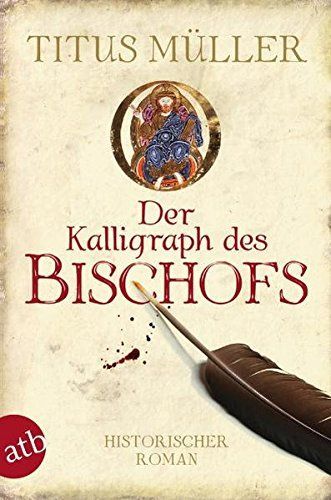 Der Kalligraph des Bischofs