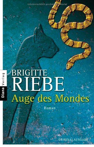 Auge des Mondes [German text], Brigitte Riebe