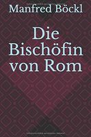 Die Bischöfin Von Rom