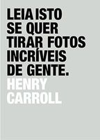Leia Isto Se Quer Tirar Fotos Incríveis de Gente