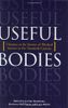 Useful Bodies