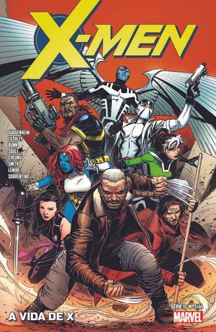 X-Men - A Vida de X