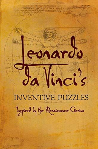 Leonardo Da Vinci's Inventive Puzzles