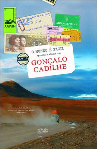 O Mundo É Fácil - Aprenda a Viajar com Gonçalo Cadilhe