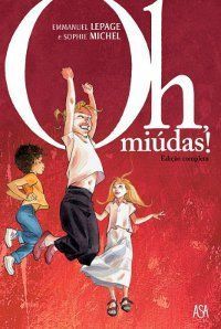 Oh, miúdas! - Edição completa