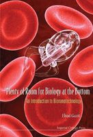 Plenty of Room for Biology at the Bottom