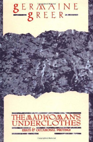 The Madwoman's Underclothes