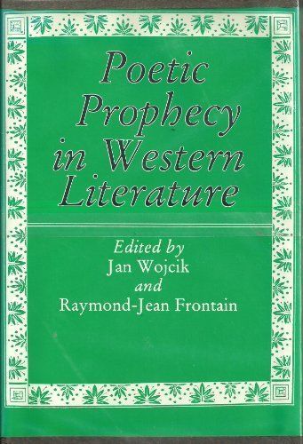 Poetic Prophecy in Western Literature