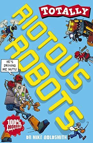 Riotous Robots