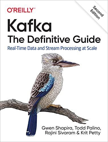 Kafka: the Definitive Guide