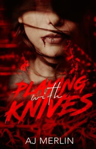 Playing with Knives