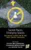Sacred Places, Emerging Spaces